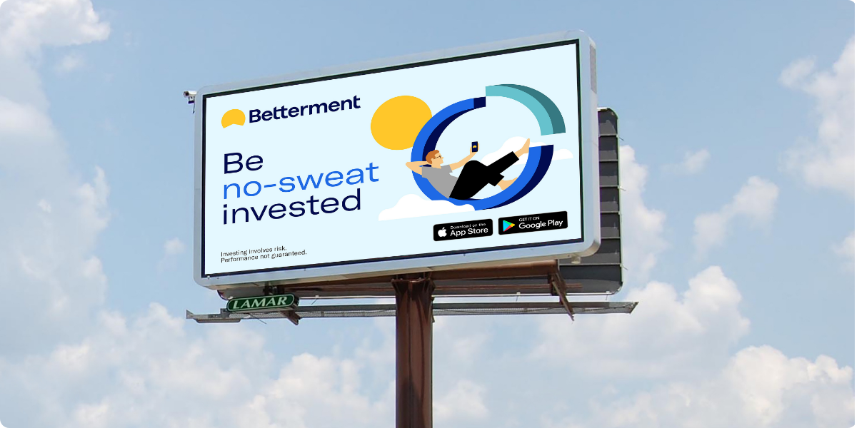 Betterment - DOOH campaign