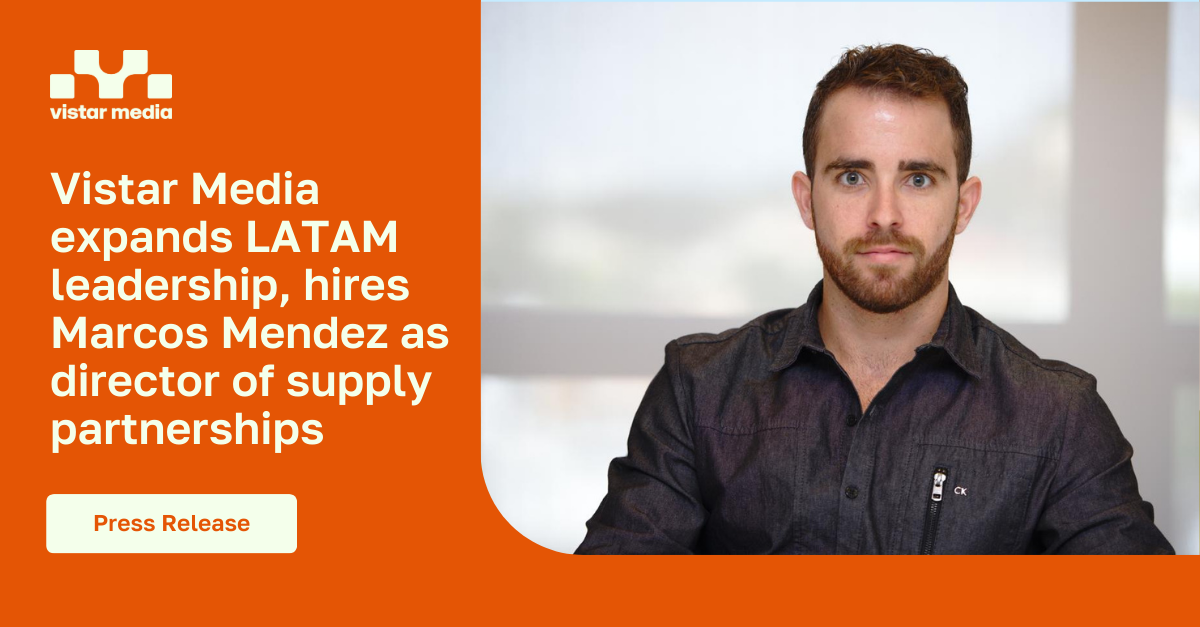 Vistar Media announces new director of supply partnerships LATAM