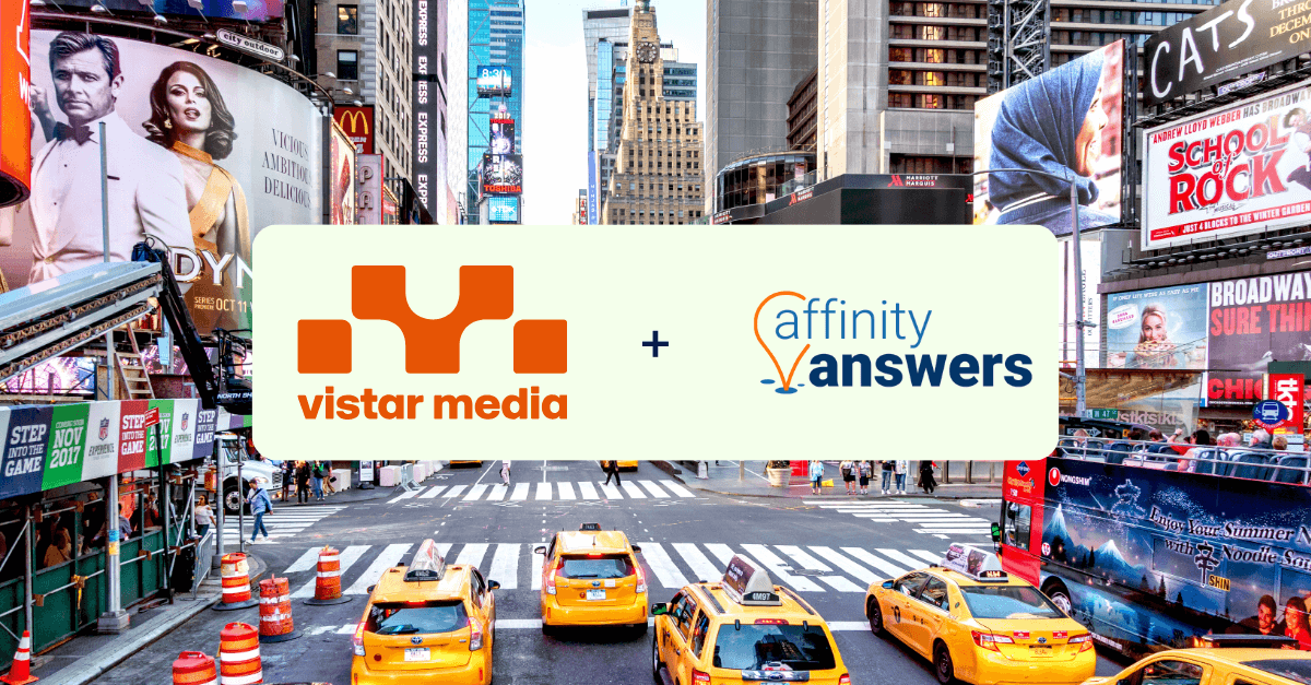 https://3807049.fs1.hubspotusercontent-na1.net/hubfs/3807049/vistar%20media%20with%20affinity%20answers-1.png